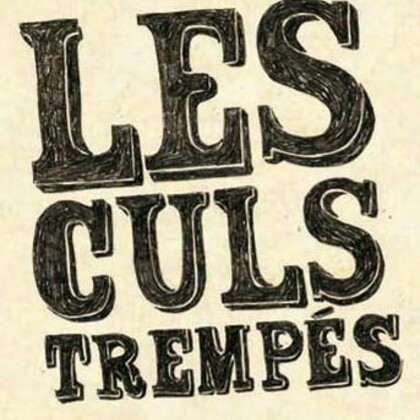 Les Culs Trempés / Dates dans le centre et le sud Ouest ?