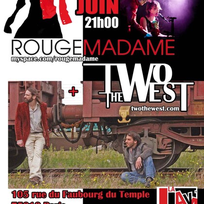 TWO THE WEST + ROUGE MADAME