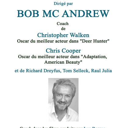 Le jeu de l'acteur face à la caméra avec Bob Mc Andrew