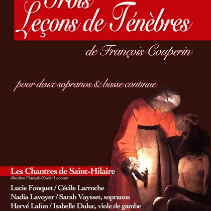 TROIS LECONS DE TENEBRES DE COUPERIN