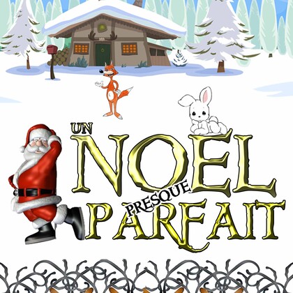 Spectacle pour Enfants "Un Noël presque parfait"