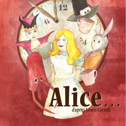 Alice... Spectacle tout public dès 7 ans