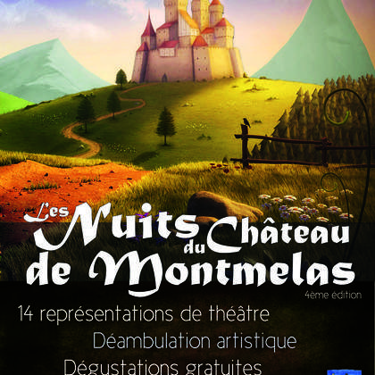 Les Nuits du château de Montmelas! 4ème édition du festival de théâtre et d'arts vivants