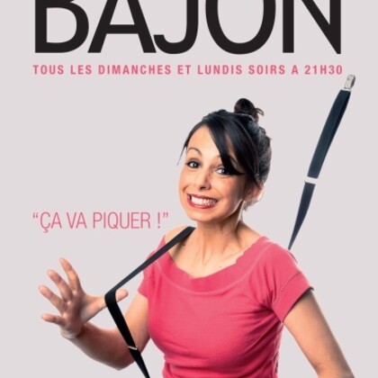La Bajon dans Ca va Piquer ! 