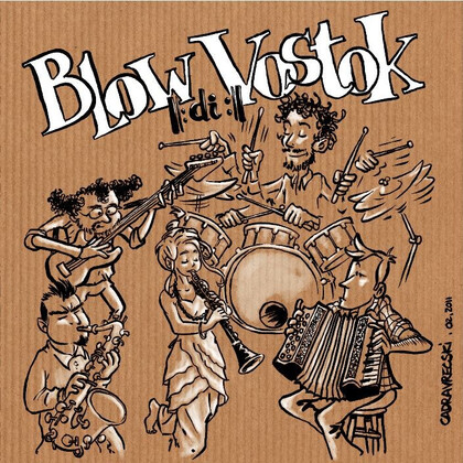 Blow di Vostok, le souffle de l'Est