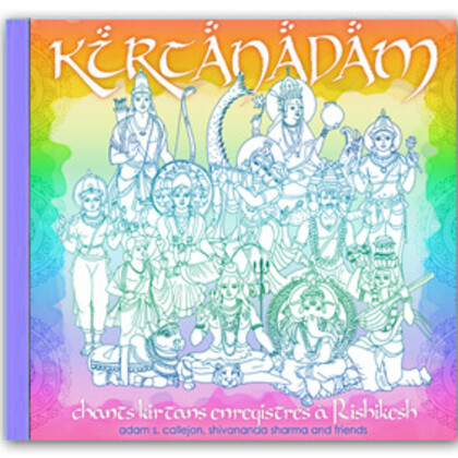 KIRTAN ADAM, nouveau CD de chants sacrés indiens, enregistré en Inde !