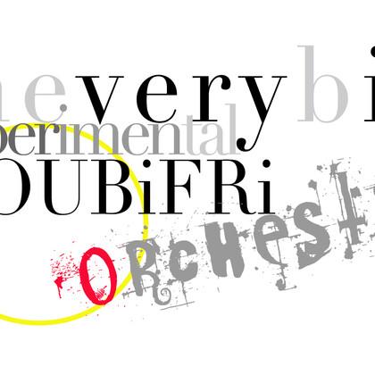 The very big experimental Toubifri orchestra