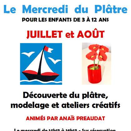 Atelier Plâtre - Juillet et Août