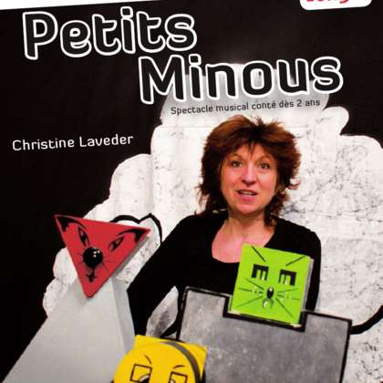 Spectacle jeune public - Petits Minous - Cie A TireLarigot