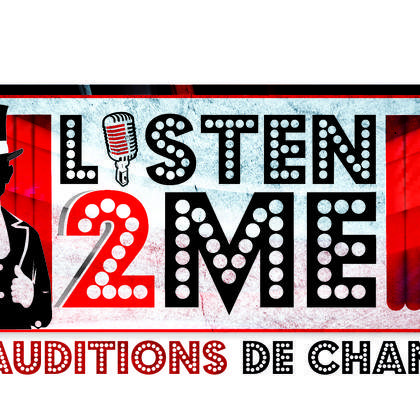 Audition pour chanteurs solo à Toulouse : Listen 2 Me