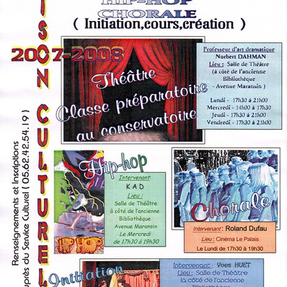 Saison culturelle 2007-2008 de la ville de Lourdes (Théâtre, Hip-Hop, Chorale)