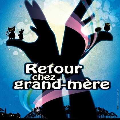 Retour chez grand- mère