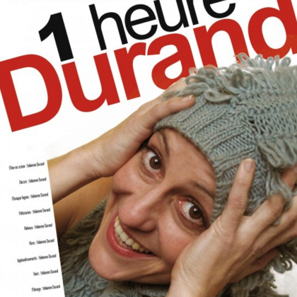 "1 heure Durand" de et par Fabienne Durand