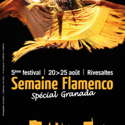 5e Festival Semaine Flamenco - 20/25 août 2012 – Rivesaltes (66)