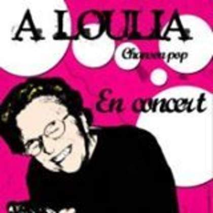 A LOULIA - Fête de la musique @ Lias