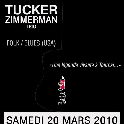 CONCERT DE TUCKER ZIMMERMAN A VINS PAR CI  TOURNAI (folk/blues) USA