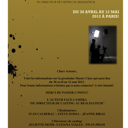   L'ACTEUR FACE CAMÉRA "DU DIRECTEUR DE CASTING AU RÉALISATEUR" 3 Réalisateurs: IVAN CALBERAC - STEVE SUISSA - JEANNE BIRAS