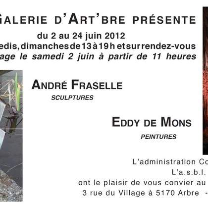 EXPOSITION :  ANDRE FRASELLE et   EddydeMons