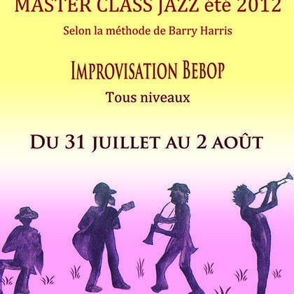 Master Class Jazz 2012 à la Colle sur Loup du 31 juillet au 2 août