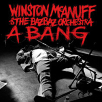 winston mc anuff & the bazbaz orchestra