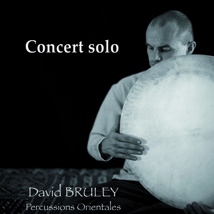 Percussions d'Iran : David BRULEY en concert solo à Paris