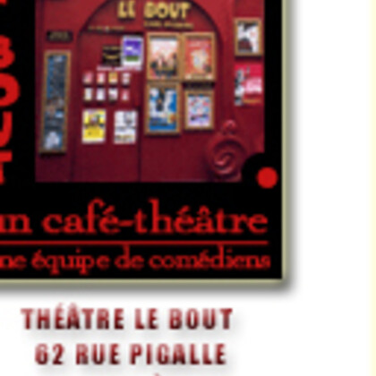 Théâtre "Le Bout", à Paris.
