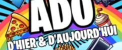 Ado d'Hier et d'Aujourd'hui